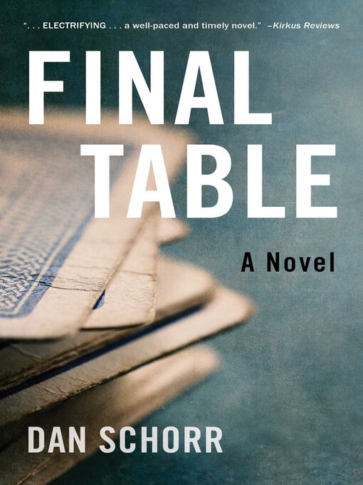 Title details for Final Table by Dan Schorr - Available